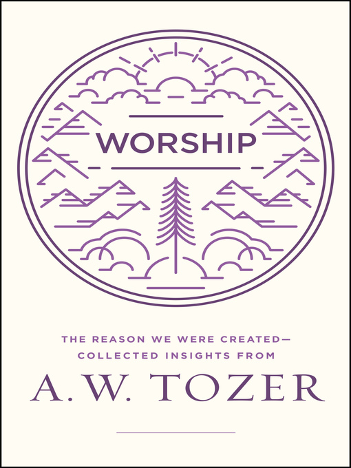 Title details for Worship by A W Tozer - Available